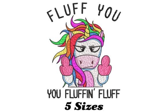 Fluff You Fluffin Fluff Unicorn